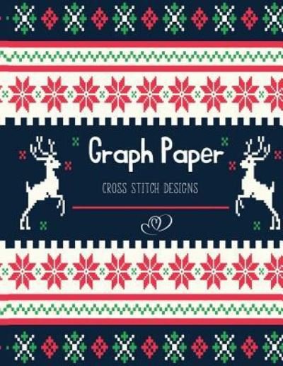 Cover for Oryzastore Publishing · Graph Paper Cross Stitch Designs (Paperback Book) (2018)