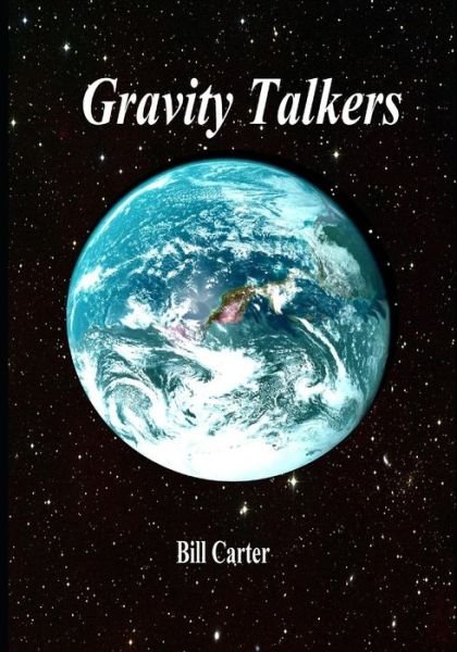 Cover for Bill Carter · Gravity Talkers (Pocketbok) (2018)