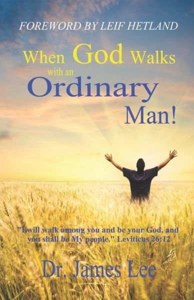 Cover for James Lee · When God Walks with an Ordinary Man! (Paperback Bog) (2020)