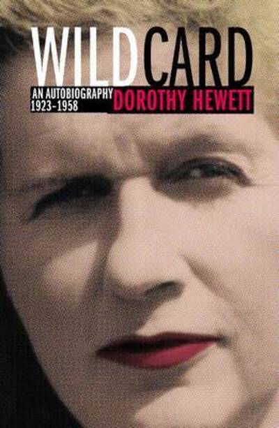 Cover for Dorothy Hewett · Wild Card: an Autobiography 1923-1958 (Paperback Book) [Reprint edition] (2012)