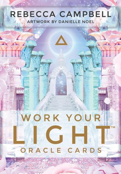 Cover for Rebecca Campbell · Work Your Light Oracle Cards: A 44-Card Deck and Guidebook (Flashcards) (2018)