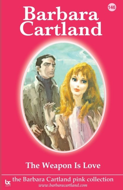 Cover for Barbara Cartland · The Weapon Is Love (Paperback Book) (2021)