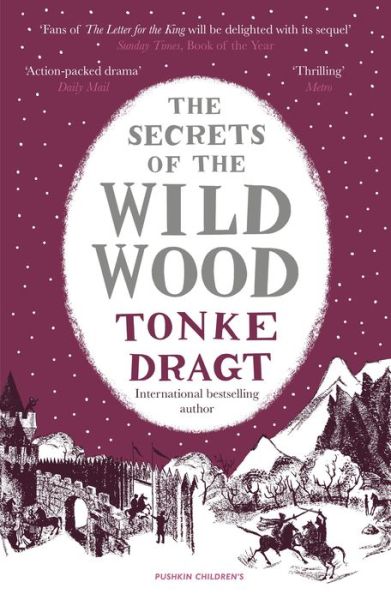 Cover for Dragt, Tonke (Author) · The Secrets of the Wild Wood (Paperback Book) [Winter edition] (2017)