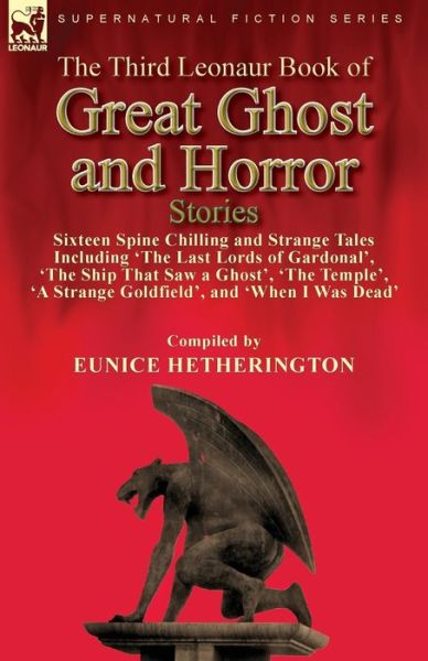 Cover for Eunice Hetherington · The Third Leonaur Book of Great Ghost and Horror Stories (Paperback Book) (2021)