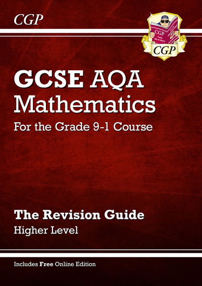 Cover for Richard Parsons · GCSE Maths AQA Revision Guide: Higher inc Online Edition, Videos &amp; Quizzes - CGP AQA GCSE Maths (Paperback Book) [With Online edition] (2020)