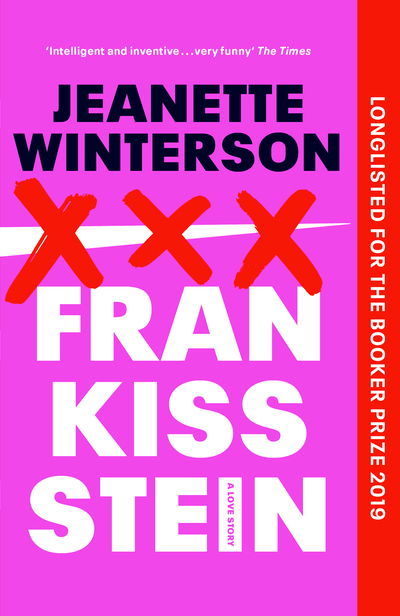 Frankissstein: A Love Story - Jeanette Winterson - Books - Vintage Publishing - 9781784709952 - January 16, 2020