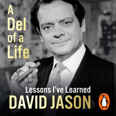 Cover for David Jason · A Del of a Life: The hilarious #1 bestseller from the national treasure (Hörbok (CD)) [Unabridged edition] (2020)