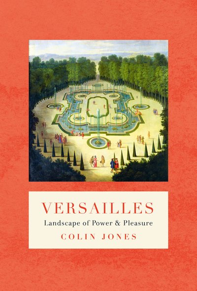 Cover for Colin Jones · Versailles - The Landmark Library (Hardcover bog) (2018)