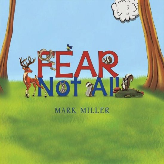 Cover for Mark Miller · Fear Not All (Paperback Book) (2019)