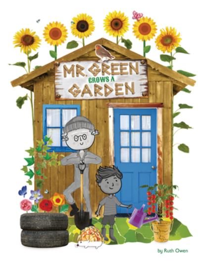 Cover for Ruth Owen · Mr. Green Grows a Garden (Book) (2021)
