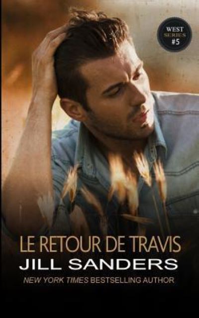 Cover for Jill Sanders · Le Retour de Travis (Paperback Book) (2018)