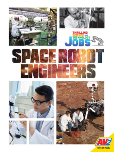 Space Robot Engineers - Ruth Owen - Books - Weigl Educational Publishers Limited - 9781791121952 - August 1, 2020