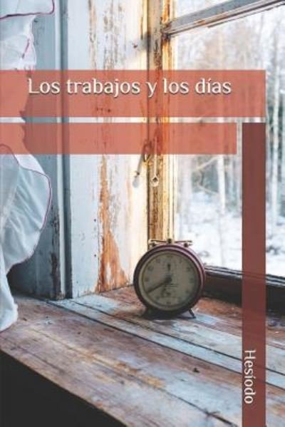 Cover for Hesiod · Los Trabajos Y Los D as (Paperback Book) (2019)