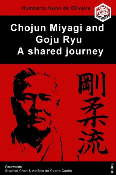 Cover for Humberto Nuno De Oliveira · Chojun Miyagi and Goju Ryu (Paperback Book) (2019)