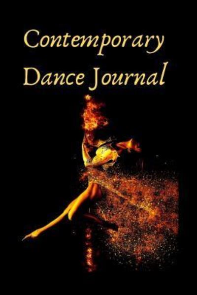 Contemporary Dance Journa - Sunflower Design Publishing - Libros - Independently Published - 9781797835952 - 23 de febrero de 2019