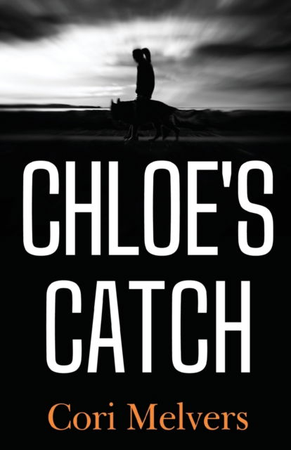 Cori Melvers · Chloe's Catch (Paperback Book) (2022)