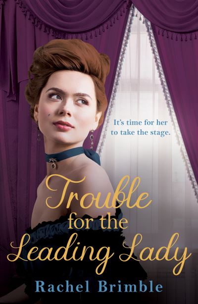 Cover for Rachel Brimble · Trouble for the Leading Lady - The Ladies of Carson Street (Paperback Book) (2021)