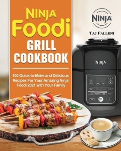 Cover for Taj Falleni · Ninja Foodi Grill Cookbook (Pocketbok) (2021)