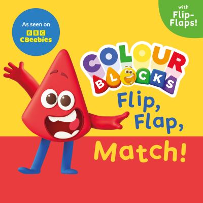 Colourblocks Flip, Flap, Match! - Colourblocks - Książki - Sweet Cherry Publishing - 9781802634952 - 26 września 2024