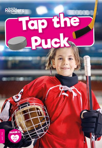 Cover for William Anthony · Tap the Puck - BookLife Non-Fiction Readers (Pocketbok) (2021)