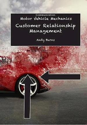 Cover for Andy Burns · Motor Vehicle Mechanics: Customer Relationship Management (Paperback Book) (2019)