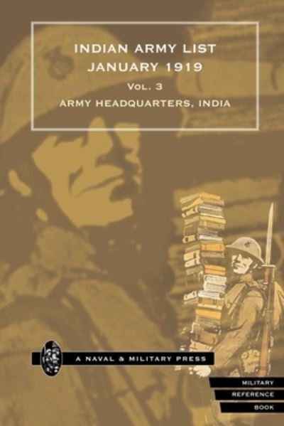 Cover for Anon · INDIAN ARMY LIST 1919 Volume 3 (Bok) (2007)