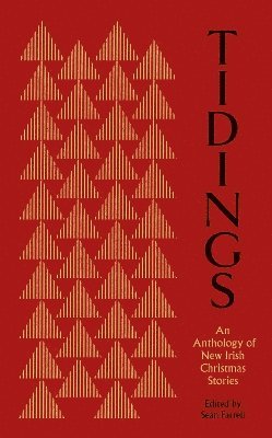 Cover for Tidings: An Anthology of New Irish Christmas Stories (Hardcover Book) (2024)