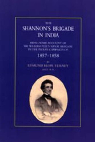 Cover for Rn Lt Edmund Hope Verney · Shannon's Brigade in India, Being Some Account of Sir William Peel's Naval Brigade in the Indian Campaign of 1857-1858 (Hardcover bog) (2006)