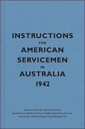 Cover for Bodleian Library · Instructions for American Servicemen in Australia, 1942 - Instructions for Servicemen (Inbunden Bok) (2006)