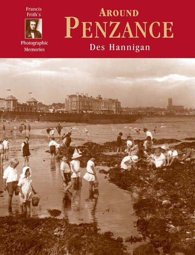 Penzance - Photographic Memories - Des Hannigan - Bøger - Frith Book Company Ltd. - 9781859375952 - 4. juli 2002