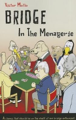 Cover for Victor Mollo · Bridge in the Menagerie (Paperback Bog) (2013)