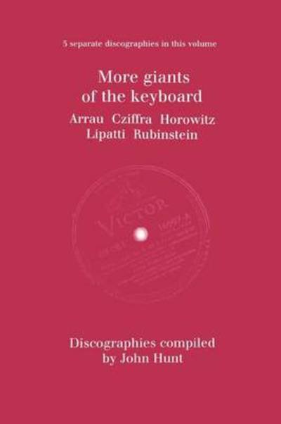 More Giants of the Keyboard - John Hunt - Books - Hunt (John) - 9781901395952 - June 27, 2009