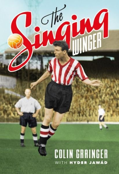 Cover for Colin Grainger · The Singing Winger (Hardcover Book) (2019)