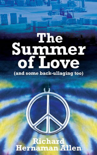 Cover for Richard Hernaman Allen · The Summer of Love (Paperback Book) (2013)