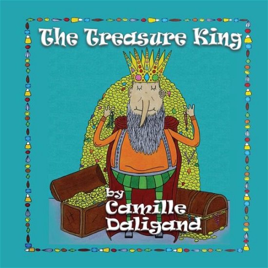 Cover for Camille Daligand · The Treasure King (Taschenbuch) (2019)