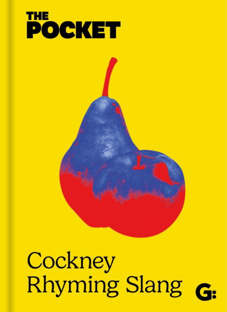 The Pocket Cockney Rhyming Slang: The Original (Hardcover Book) (2024)