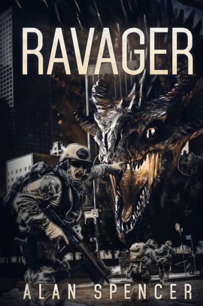 Cover for Alan Spencer · The Ravager: a Kaiju Thriller (Paperback Book) (2015)