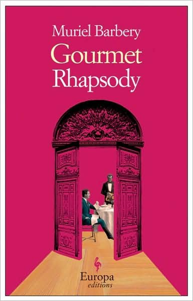 Cover for Muriel Barbery · Gourmet Rhapsody (Paperback Book) [First edition] (2009)