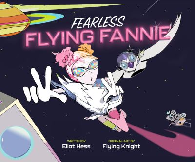 Cover for Eliot Hess · Fearless Flying Fannie (Hardcover Book) (2024)