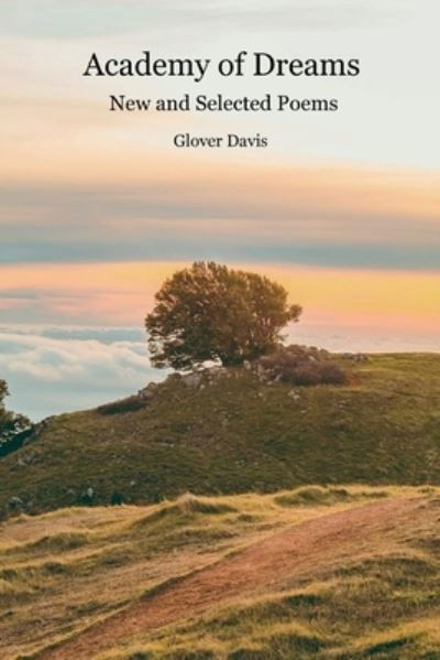 Academy of Dreams - Glover Davis - Boeken - Lamar University Press - 9781942956952 - 11 april 2022