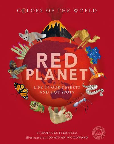 Cover for Moira Butterfield · Red Planet: Life in our Deserts and Hot Spots (Hardcover Book) (2021)