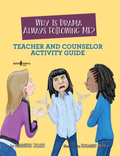Cover for Licate, Jennifer (Jennifer Licate) · Why is Drama Always Following Me? Teache and Counselor Activity Guide (Paperback Book) (2022)