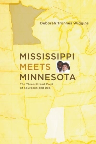 Cover for Deborah Tronnes Wiggins · Mississippi Meets Minnesota (Book) (2022)