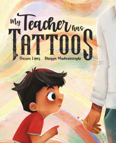 Cover for Darren Lopez · My Teacher Has Tattoos (Book) (2023)