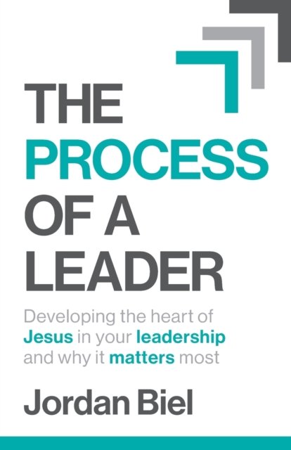 Cover for Jordan Biel · The Process of A Leader (Paperback Book) (2021)