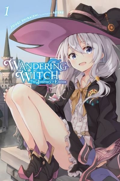 Cover for Jougi Shiraishi · Wandering Witch: The Journey of Elaina, Vol. 1 (light novel) - WANDERING WITCH JOURNEY ELAINA LIGHT NOVEL SC (Paperback Book) (2020)