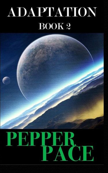 Cover for Pepper Pace · Adaptation book 2 (Paperback Book) (2017)