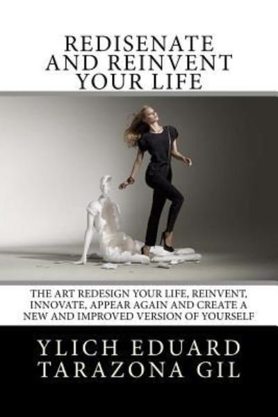 Cover for Ylich Eduard Tarazona Gil · Redis ate and Reinvent Your Life (Paperback Book) (2017)