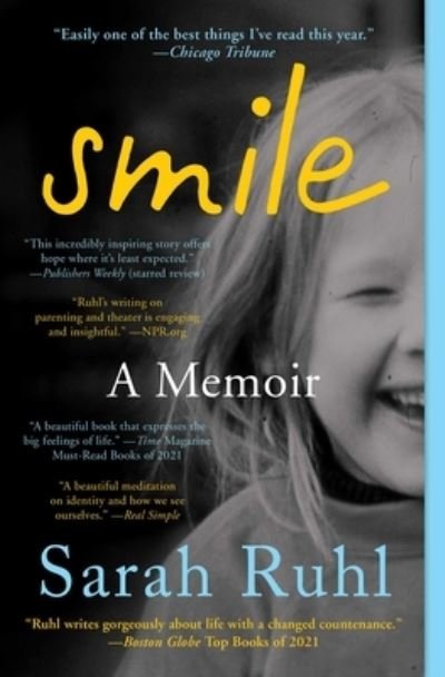 Cover for Sarah Ruhl · Smile: A Memoir (Paperback Book) (2022)