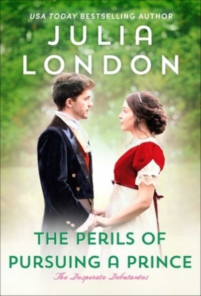 Cover for Julia London · The Perils of Pursuing a Prince (Pocketbok) (2022)